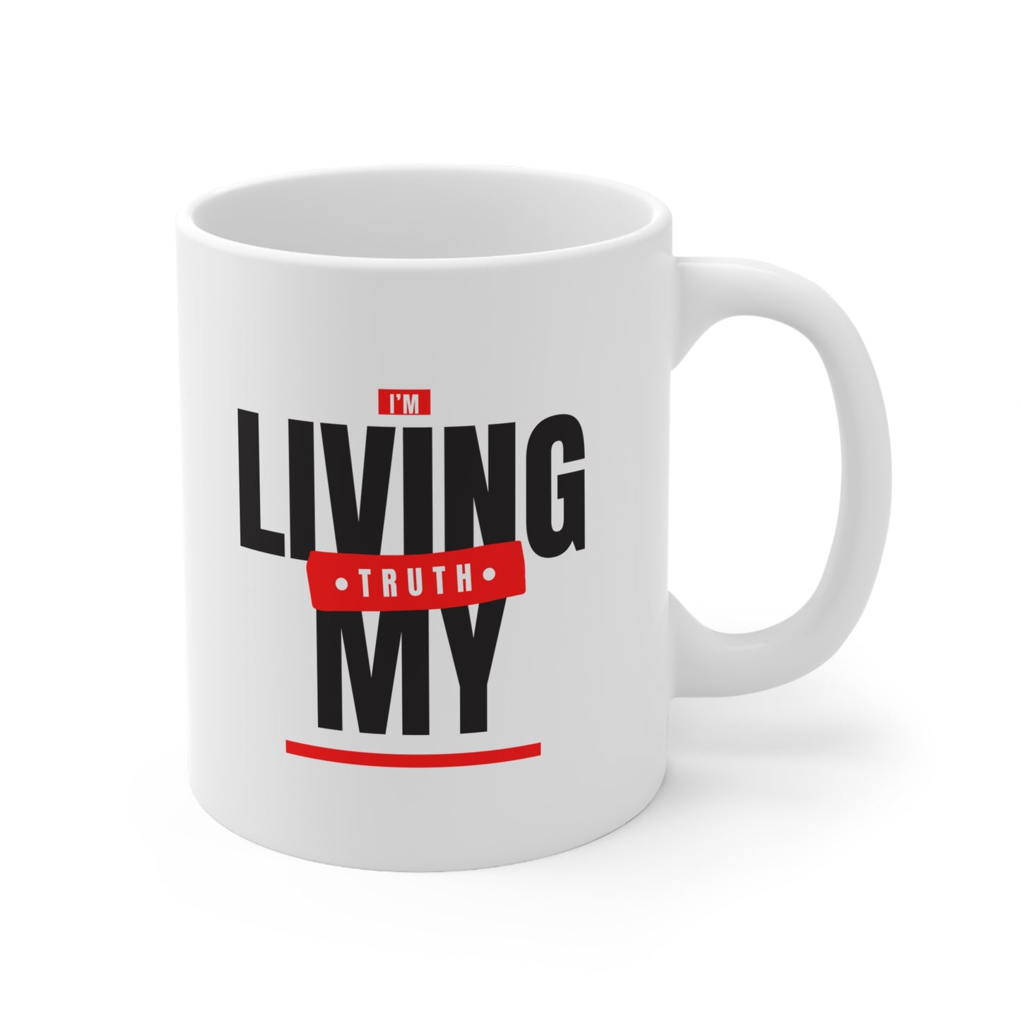 Living In My Truth Ceramic Mug, (11oz, 15oz)